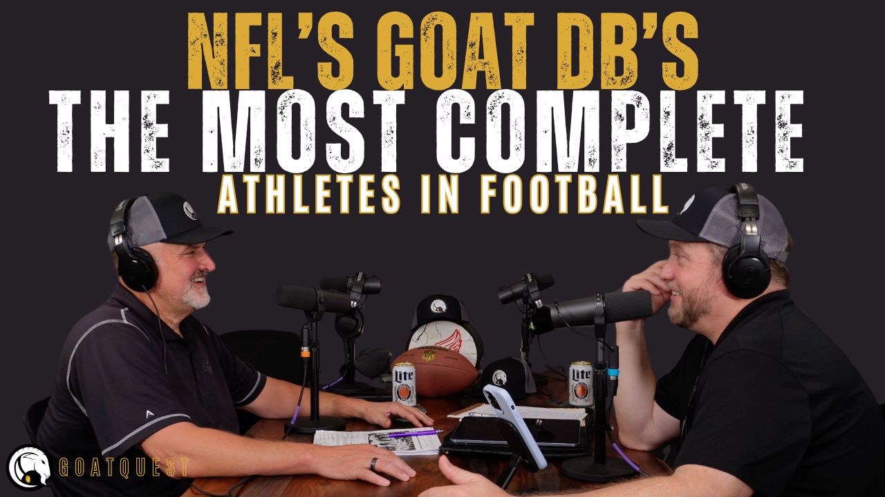 NFL’s GOAT DB’s - The Most Complete Athletes in Football 